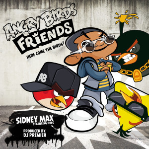 Sidney Max的专辑Angry Birds Friends: Here Come the Birds (feat. Dres)