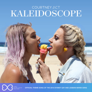 Listen to Kaleidoscope song with lyrics from Courtney Act
