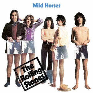 收聽The Rolling Stones的Wild Horses (Acoustic Version)歌詞歌曲