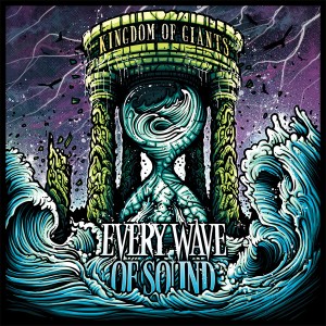 Kingdom Of Giants的專輯Every Wave of Sound (Explicit)