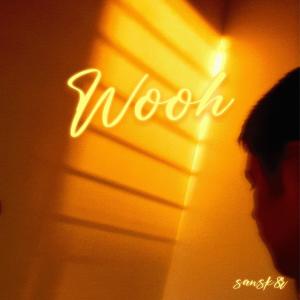 收聽Sansk8r的Wooh歌詞歌曲