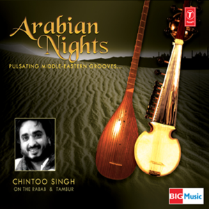 อัลบัม Arabian Nights ศิลปิน Chintoo Singh