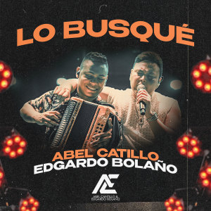 Listen to Lo Busqué (En Vivo) song with lyrics from Abel Cantillo