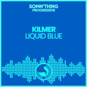 Album Liquid Blue from KILMER