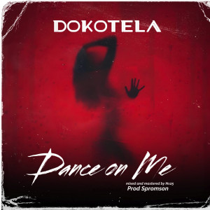 收聽Dokotela的Dance on Me!歌詞歌曲