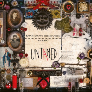 Album Untamed from Borna Šercar’s Jazziana Croatica