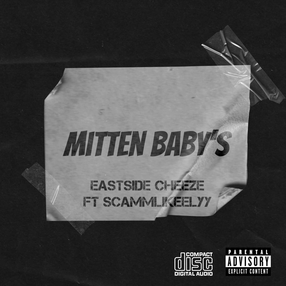 Mitten Baby's (feat. Scammlikeelyy) (Explicit)