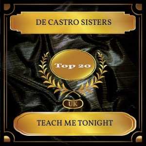 收听De Castro Sisters的Teach Me Tonight歌词歌曲
