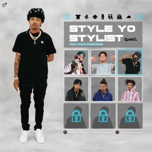 收聽Soski的Style Yo Stylist (feat. The Future Kingz) (Explicit)歌詞歌曲