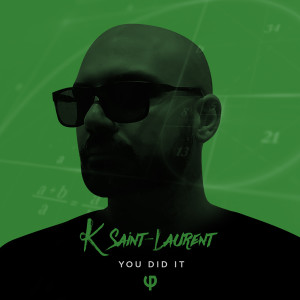 收聽K Saint Laurent的You Did It (Explicit)歌詞歌曲