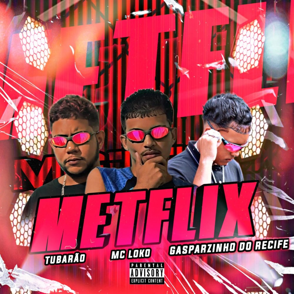Metflix (Explicit)
