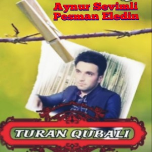 Turan Qubali的专辑Peşman Eledin