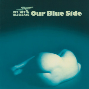 Album Our Blue Side from PeeWee Bluesgang