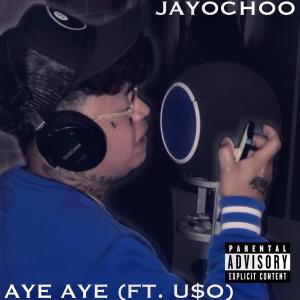 อัลบัม Aye Aye (feat. U$O) [Explicit] ศิลปิน U$O