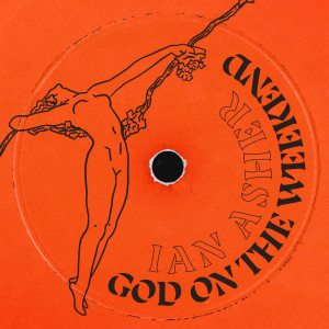 收聽Ian Asher的God On The Weekend歌詞歌曲