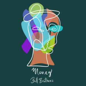 Bell Brothers的專輯Money