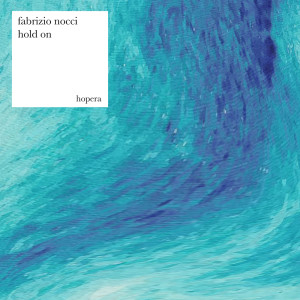 收聽Fabrizio Nocci的Hold On歌詞歌曲