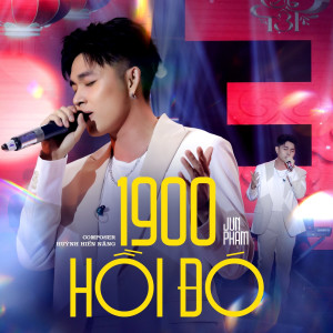 Listen to 1900 Hồi Đó (Live in Và Thế Là Tết) song with lyrics from Jun Pham
