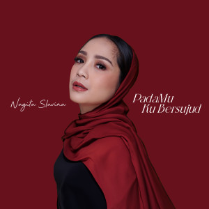 Album PadaMu Ku Bersujud oleh Nagita Slavina