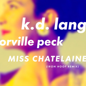 Orville Peck的專輯Miss Chatelaine (Iron Hoof Remix)