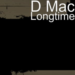 ดาวน์โหลดและฟังเพลง Longtime พร้อมเนื้อเพลงจาก D Mac