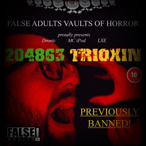 收聽False Adults的204863 Trioxin (Explicit)歌詞歌曲
