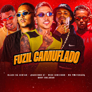 收聽Meck Gibizinho的Fuzil Camuflado (feat. Black na Gestão & Mc Pretchako) (Explicit)歌詞歌曲