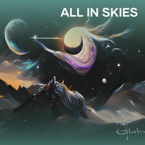 All in Skies