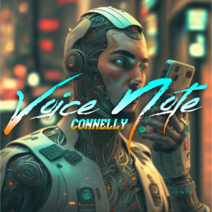 Connelly的專輯Voice Note