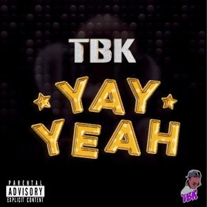 TBK的專輯Yay Yeah (Radio Edit)