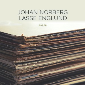 ดาวน์โหลดและฟังเพลง Paper พร้อมเนื้อเพลงจาก Johan Norberg