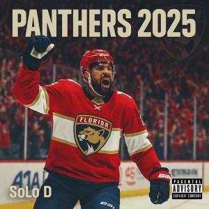 MiamiSportsMusic的專輯Panthers 2025 Back to Back (feat. The Honorable SoLo D) [Explicit]
