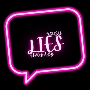 Dengarkan lagu Lies nyanyian Asuzu dengan lirik