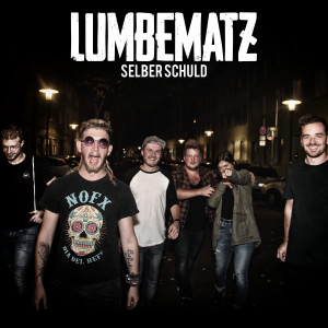 Listen to Selber Schuld song with lyrics from Lumbematz
