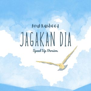 Arul Rasheed的專輯Jagakan Dia (Speed Up Version)