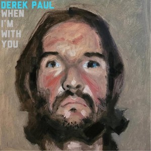 收聽Derek Paul的When I'm With You歌詞歌曲