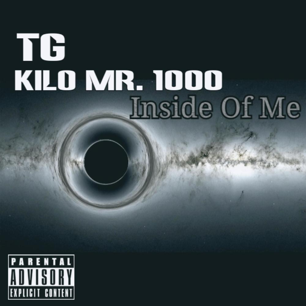 Inside Of Me (feat. Kilo Mr. 1000|Explicit)