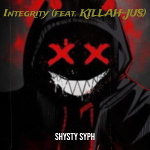 Album Integrity (Explicit) from SHYSTY SYPH