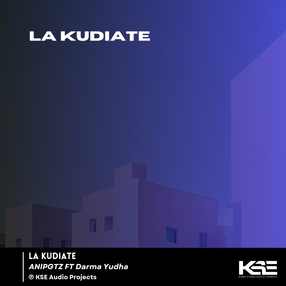 LA KUDIATE (Link Instagram Artis Baru: Https: / / Www.Instagram.Com / Darmaa023_ /)