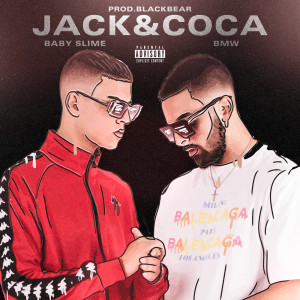 Album Jack & Coca (Explicit) from Baby Slime