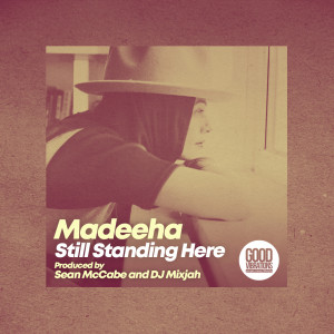Dengarkan Still Standing Here (Sean McCabe Remix Instrumental) lagu dari Madeeha Mubarak dengan lirik