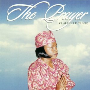 Claudelle Clarke的專輯The Prayer