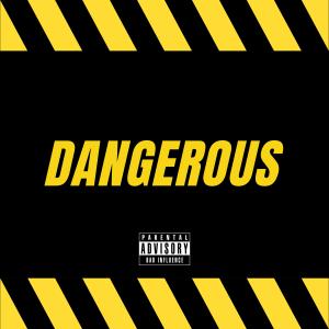 ดาวน์โหลดและฟังเพลง Dangerous (Explicit) พร้อมเนื้อเพลงจาก Zou