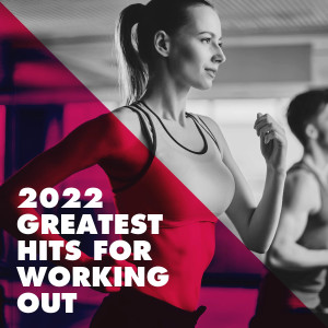 Various Artists的專輯2022 Greatest Hits for Working Out (Explicit)