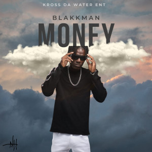 收聽Blakk Man的Money歌詞歌曲