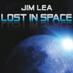 ดาวน์โหลดและฟังเพลง Lost in Space (Radio Mix) พร้อมเนื้อเพลงจาก Jim Lea