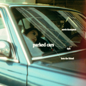 อัลบัม Parked Cars ศิลปิน Travis Thompson