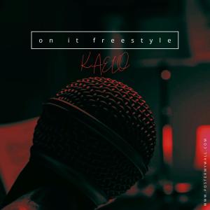 收聽Kaelo的5 on it freestyle (Explicit)歌詞歌曲