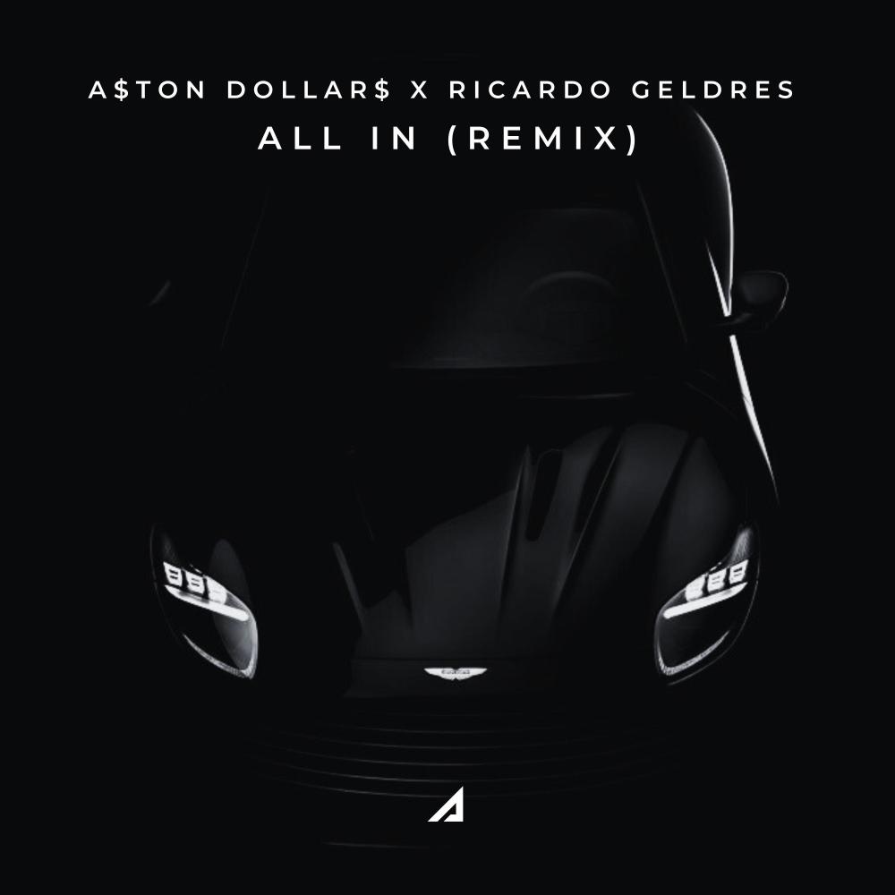 ALL IN (Ricardo Geldres Remix)