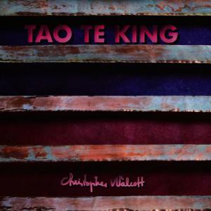 Christopher Walcott的專輯Tao Te King